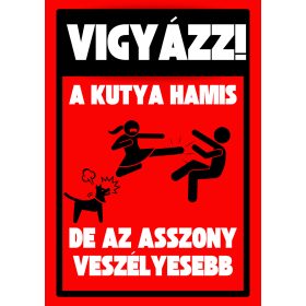 Fém tábla Vigyázz! Harap 3.