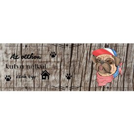 Fa tábla - az otthon kutya nélkül2